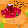 Cinco-de-Mayo Inspired Sombrero Craft Kit